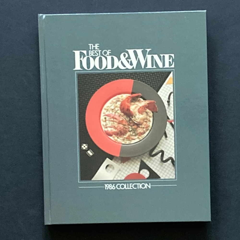 The Best of Food & Wine Cookbook 1986/'84 '87 '88 '89 '90 '92 Also Available/NEW
